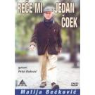 RE&#268;E MI JEDAN &#268;OEK, 2006 SRB (DVD)